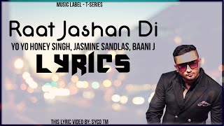 Raat Jashan Di | Lyrics | ZORAWAR | Yo Yo Honey Singh, Jasmine Sandlas, Baani J | Syco TM