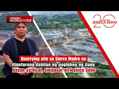 Quarrying site sa Sierra Madre, siniyasat ni Jessica Soho! | Kapuso Mo, Jessica Soho