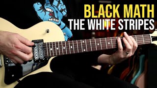 How to Play "Black Math" by The White Stripes | Guitar Lesson