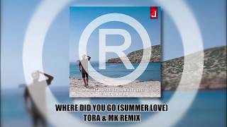 Regi - Where Did You Go (Summer Love)  [Tora &amp; MK Remix]