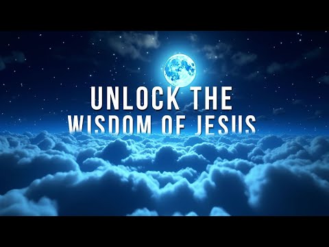 The Wisdom Of Jesus: The Secret To Unlocking Spiritual Discernment