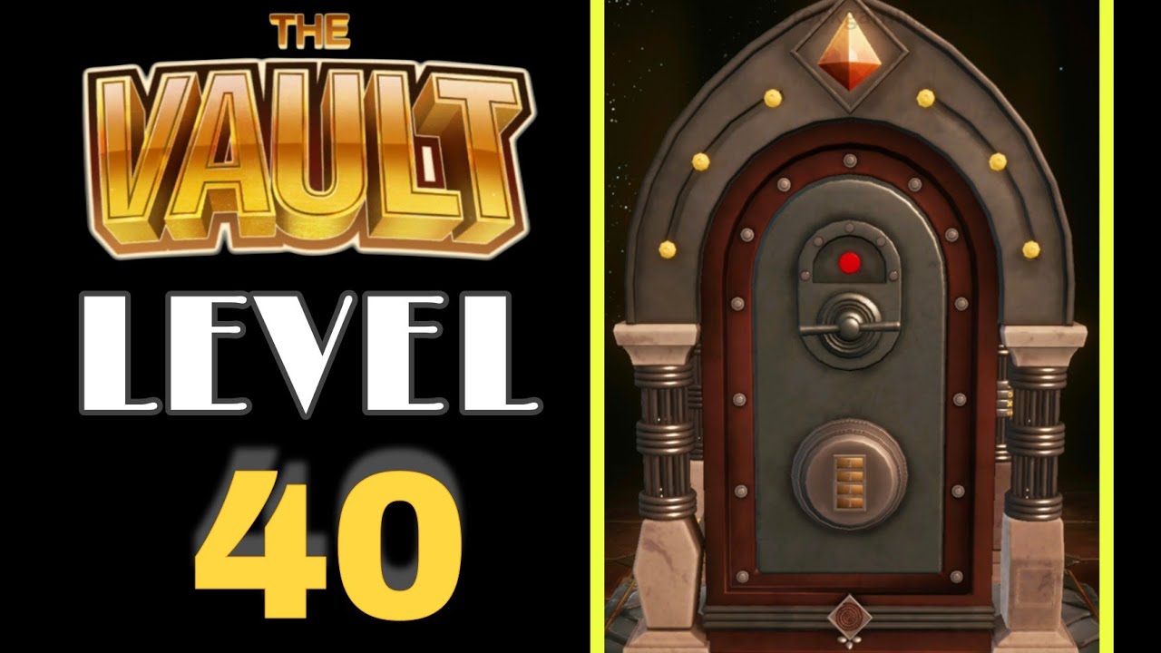 The Vault Level 40