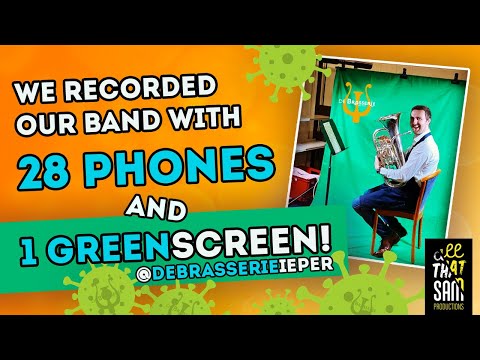 We recorded our brass band with 28 phones and 1 greenscreen! Without mosaic!