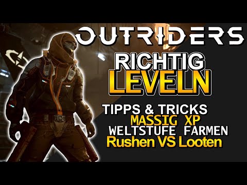 SCHNELL AUF LEVEL 30! 25K XP in 17 Minuten! Outriders Tipps & Tricks für Spielerlevel und Weltstufen