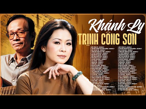 NHẠC TRỊNH CÔNG SƠN Không Quảng Cáo - Lk Nhạc Trịnh Tiếng Hát KHÁNH LY Chọn Lọc Hay Nhất