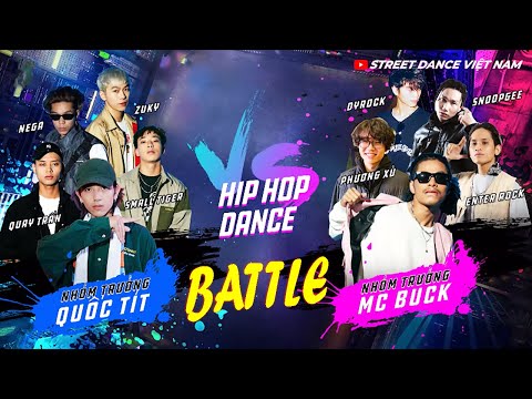 Đại Hội Cao Thủ Hip Hop Dance Battle CỰC CHÁY - MC Buck, Quốc Tít, Snoop Gee | Street Dance Việt Nam