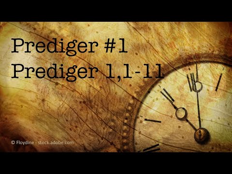 Predigtreihe: Das Buch Prediger (1/20) - Prediger 1,1-11 | Jürgen Fischer
