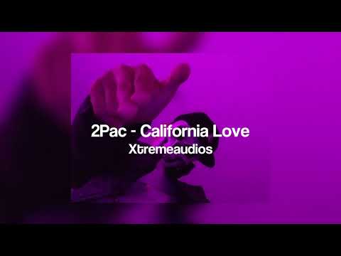 2Pac - California Love || edit audio Xtreme audios