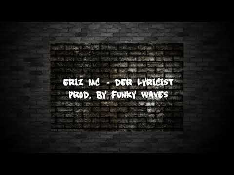 Eriz MC - Der Lyricist (prod  by Funky Waves)