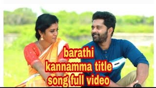 Bharathi kannamma title song full video/bharathi k