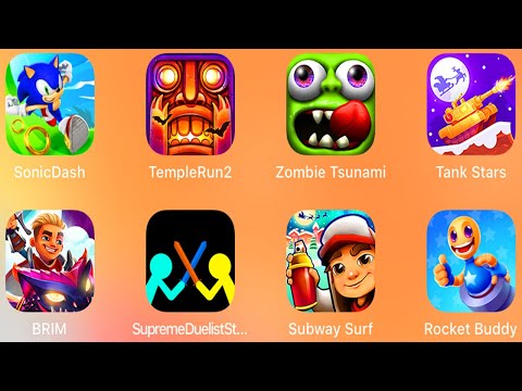 Sonic Dash,Temple Run 2,Zombie Tsunami,TankStars,Brim,Supreme Duelist Stickman,Temple Run,KickBuddy,