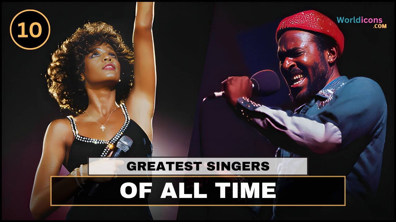 TOP 10 - THE BEST SINGERS OF ALL TIME