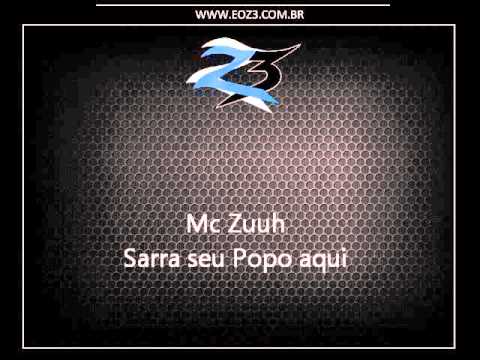 Mc Zuuh - Sarra seu Popo aqui [LANÇAMENTO 2015] [DJ JAPAH]