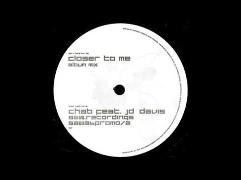 Chab Feat. JD Davis - Closer To Me (Deakaluka Breaks Edit)