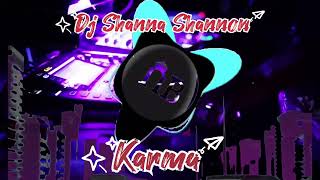 Download lagu Dj slow remix || Karmamu ( Shanna Shannon ) mp3