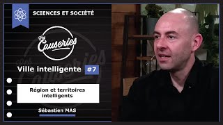 Causeries Science et société - Ville intelligente #7 - Quel rôle occupe la Région dans la construction des villes numériques ?