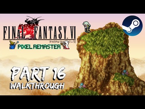 [Walkthrough Part 16] Final Fantasy 6: The Ultimate 2D Pixel Remaster (Steam) No Commentary