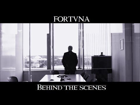 FORTVNA  -  Behind the Scenes