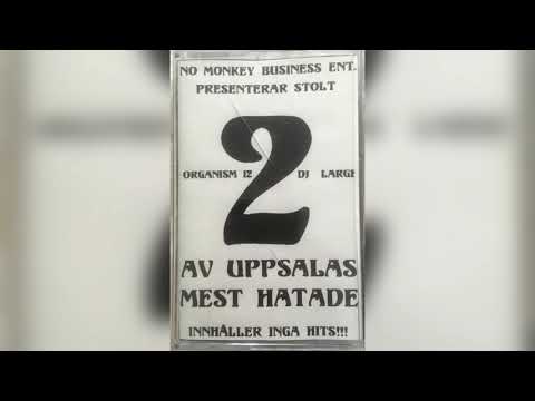 Organism 12 & DJ Large ‎- 2 Av Uppsalas Mest Hatade