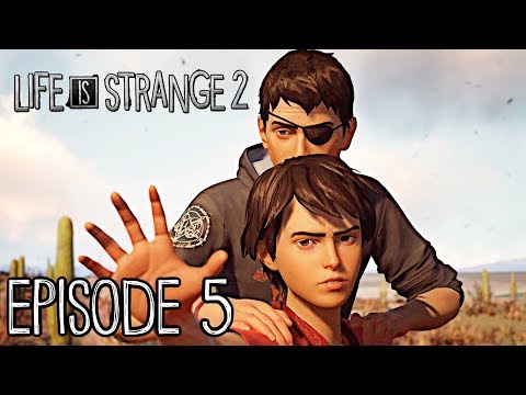 Life Is Strange 2 - Episode 5 Wolves Gameplay Walkthrough - Lis2 Episode 5