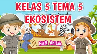 Download lagu EKOSISTEM KELAS 5 TEMA 5 SUBTEMA 1 mp3 Download lagu EKOSISTEM KELAS 5 TEMA 5 SUBTEMA 1 mp3