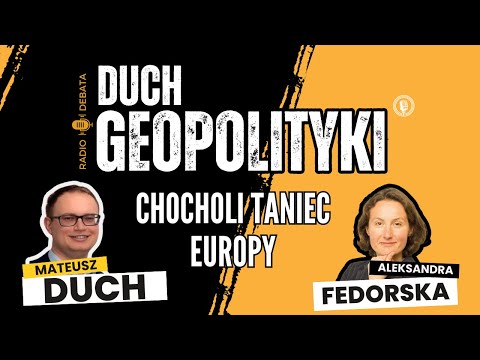 DUCH GEOPOLITYKI #3: Polska a skuteczność w polityce międzynarodowej. Kto ogrywa Unię Europejską?