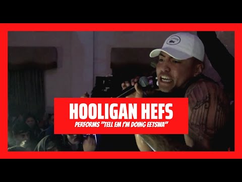 Hooligan Hefs performs "Tell Em Im Doing Eetswa" - BloodJuice