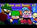 Friday Night Funkin Vs Dave And Bambi V3 0 Full Week FNF Mod HARD