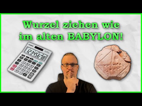 Wie man früher Wurzeln ohne Taschenrechner gezogen hat – Das Babylonische Verfahren!
