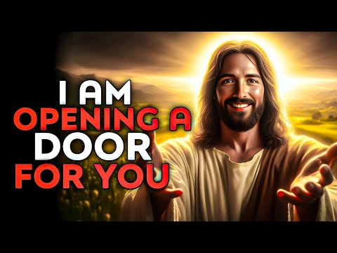 God Says : I Am Opening A Door For You | God Message Today | God Helps