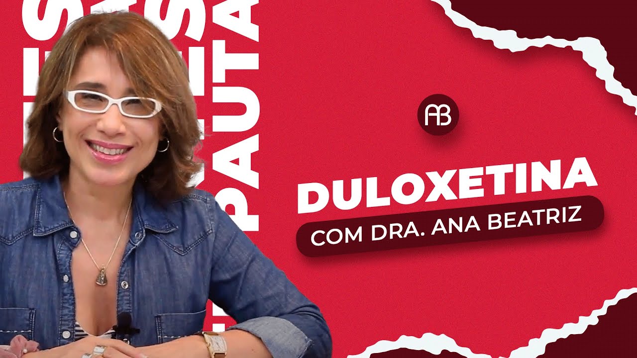 DULOXETINA | ANA BEATRIZ