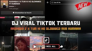 Download lagu AASHIQUI 2 X TUM HI HO MASHUB HUMAIRA SLOWWED REVERB BY WES ALL mp3 Download lagu AASHIQUI 2 X TUM HI HO MASHUB HUMAIRA SLOWWED REVERB BY WES ALL mp3