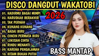 Download lagu DISCO DANGDUT WAKATOBI 2026 - KOMPILASI DANGDUT PILIHAN BASS MANTAP mp3