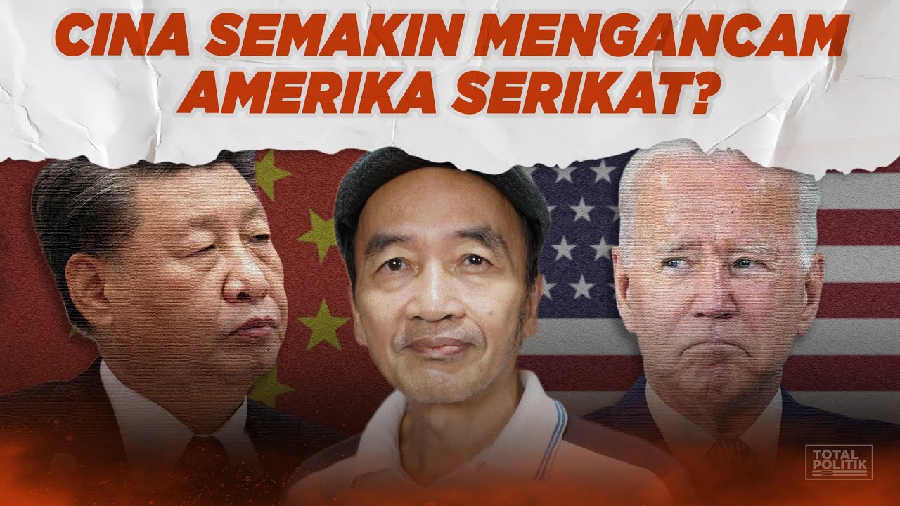 Cina Semakin Mengancam Amerika Serikat? Ft. Bambang Harymurti