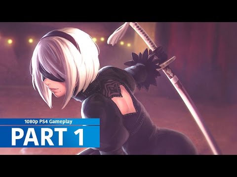 Nier: Automata - Gameplay Walkthrough Part 1- No Commentary [PS4 1080p]