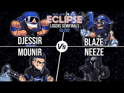 Djessir & Mounir vs. Blaze & Neeze | Loser's Semifinals | Galaxy Cup: Eclipse EU 2v2s #bhesports