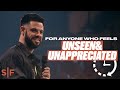 For Anyone Who Feels Unseen & Unappreciated | 3-Minute Encouragement | Steven Furtick