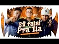 Eu Falei Pra Ela - MC Mininin, MC JV e DJ João Pereira (Video Clipe Oficial)