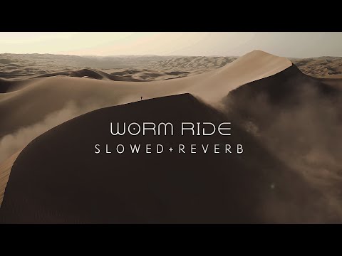 Hans Zimmer - Worm Ride (Slowed + Reverb)