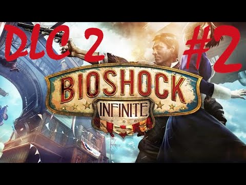 BioShock Infinite: Burial at Sea - Episode 2 - Part 2