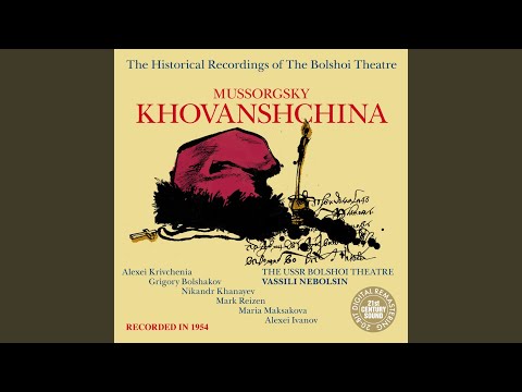 Khovanshchina: Act 4, Tableau 2, Execution Scene - Chorus of Streltsy "Gospodi Bozhe, poschadi...