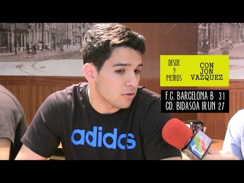 F.C. Barcelona B 31 Bidasoa Irun 27 | Desde nueve metros con Jon Vazquez | Txingudi Online