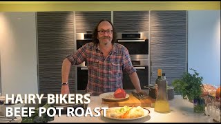 Beef Pot Roast by Hairy Biker Dave Myers - Hairy Bikers Recipes