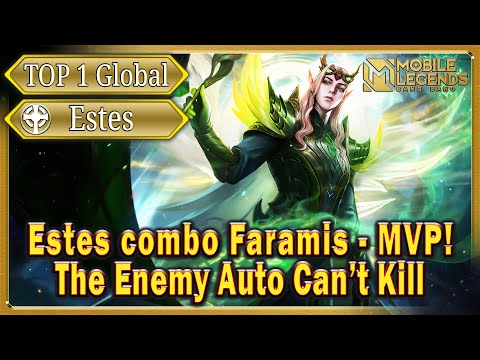 Estes Top 1 Global combo Faramis - MVP! | Best Builds - The Enemy Auto Can't Kill | Mobile Legends!