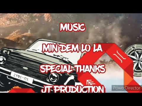 JT PRODUCTION  (MIN DEM LO LA) with lyrics
