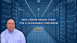Data Center Design Today for a Sustainable Tomorrow