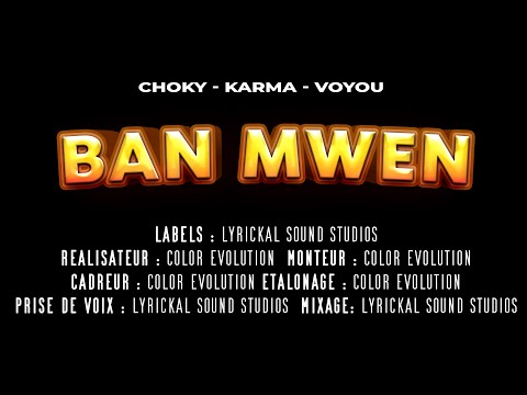 CHOKY, KARMA & VOYOU - BAN MWEN (Clip officiel)