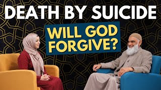 Will God Forgive Death by Suicide? | Dr. Shabir Ally &amp; Dr. Safiyyah Ally