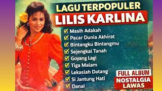 Download lagu Lagu Dangdut Lilis Karlina Full Album Lawas Terpopuler Sepanjang Masa 2026 mp3