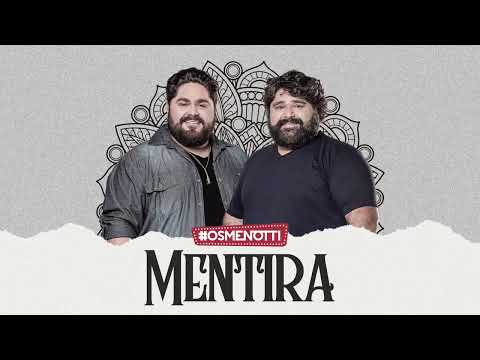 César Menotti & Fabiano - Mentira